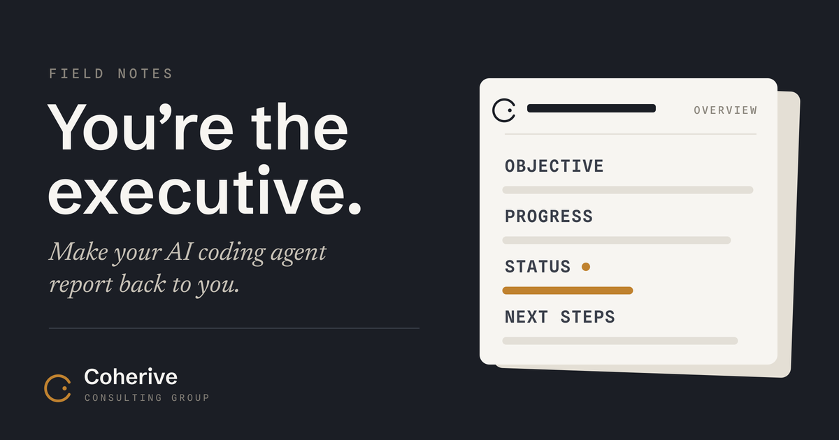 Dark card reading You are the executive, make your AI coding agent report back to you, beside an illustrated executive overview with sections for objective, progress, status and next steps, the status line marked in amber.
